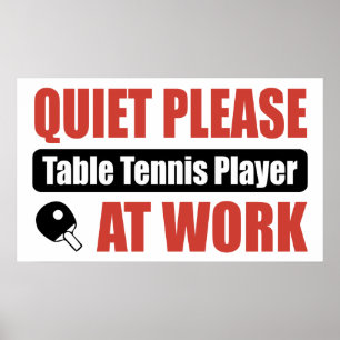 Tyst, tack, Bord tennis Player på jobbet Poster