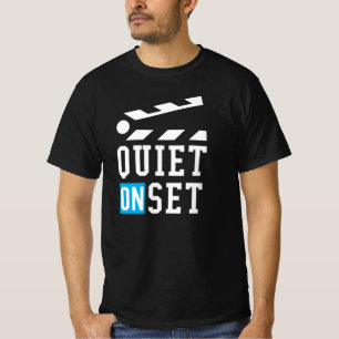 Tyst vid uppsättning - praktiskt för filmakare t shirt