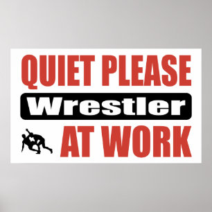 Tyst, Wrestler på jobbet Poster