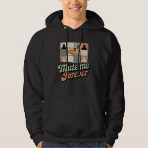 Tysta Mig För Evigt Arbetsplatsstämning med Retr Hoodie