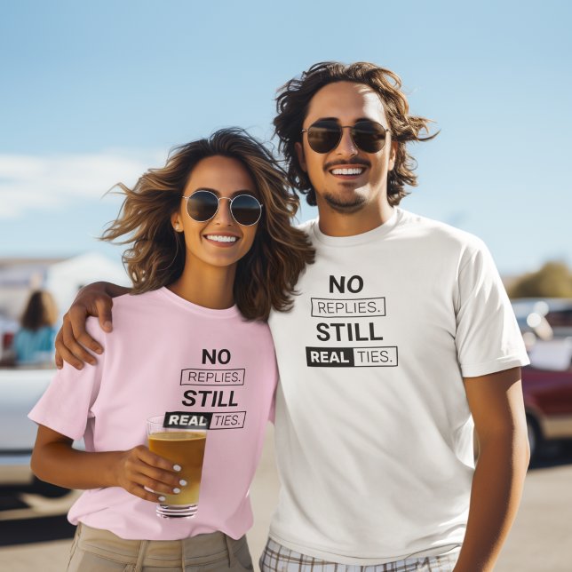 Tysta obligationer Påstående T Shirt (No texts. No updates. Still solid.)