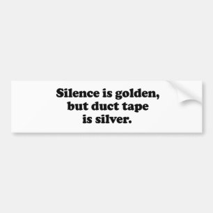 Tystnad är guld-, men kanalen tejpar är silver bildekal