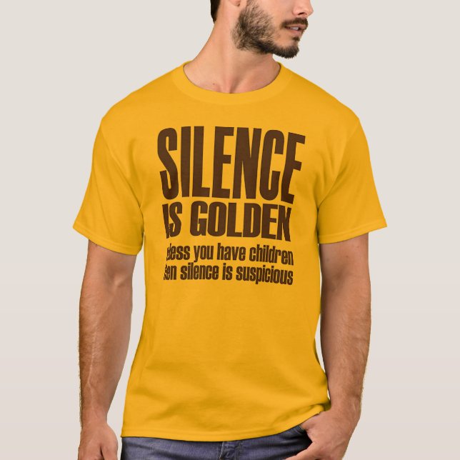 tystnad är guld- tee shirt (Framsida)