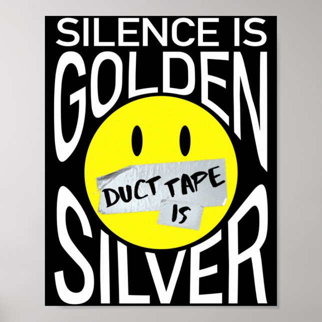 Tystnad är guldkanaldrag är silverroligt  poster (Framsidan)
