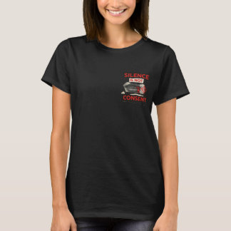 Tystnad är inte medgivande medvetenhet t-shirt