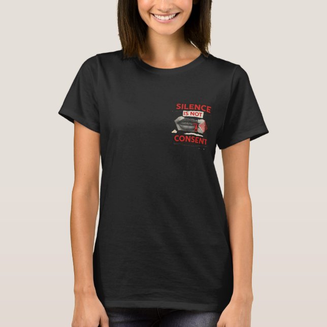 Tystnad är inte medgivande medvetenhet t-shirt (Framsida)