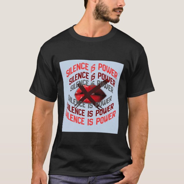 Tystnad Är Kraft Fet Typsnittskonst T Shirt (Framsida)