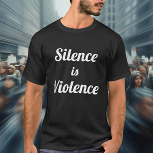 Tystnad är våld t shirt