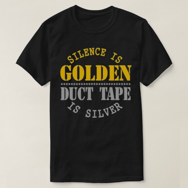 Tystnaden är ett gyllene band som är Silver-funny  T Shirt (Design framsida)