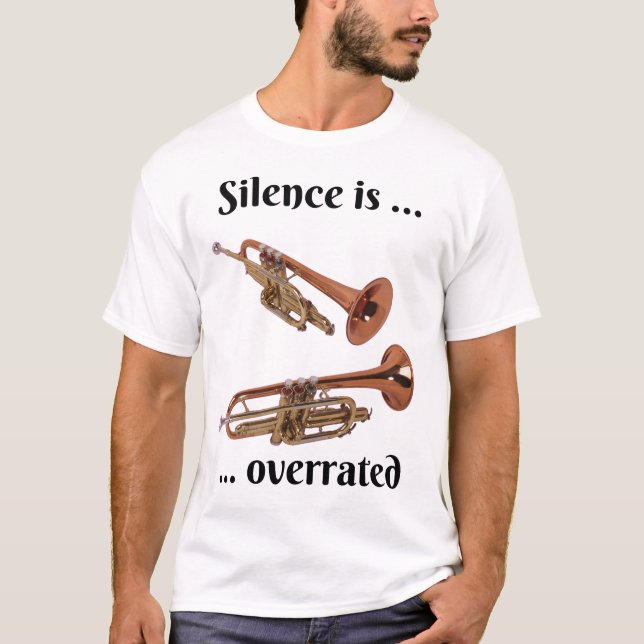 Tystnaden är överskattad - Trumpet T Shirt (Framsida)