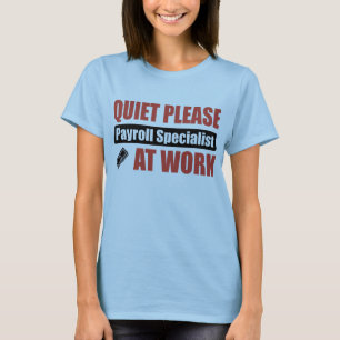 Tystnaden behar lönelistaspecialisten på arbete tee shirt