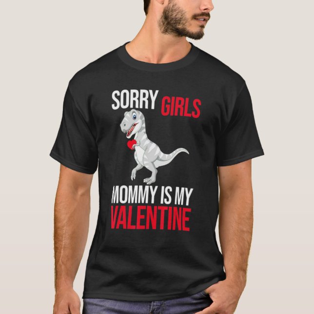 Tyvärr är Mamma min Valentine Dinosaur För manar W T Shirt (Framsida)