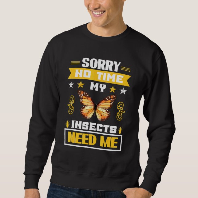 Tyvärr behöver mina Insekter mig Insektra Lång Ärmad Tröja (Framsida)