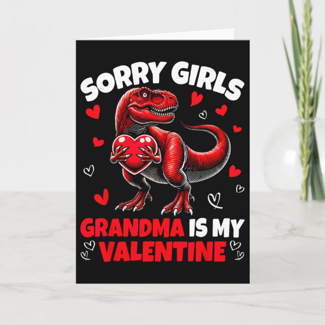 Tyvärr Flickor Mormor Är Min Valentine Dinosaurie  Kort (Framsida)