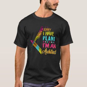 Tyvärr har jag planer på att vara arkitekt Student T Shirt