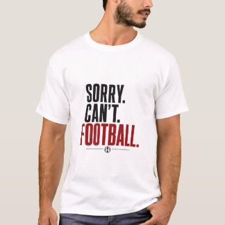 Tyvärr Kan Inte Fotbollstypsnitt Rollig T-shirt