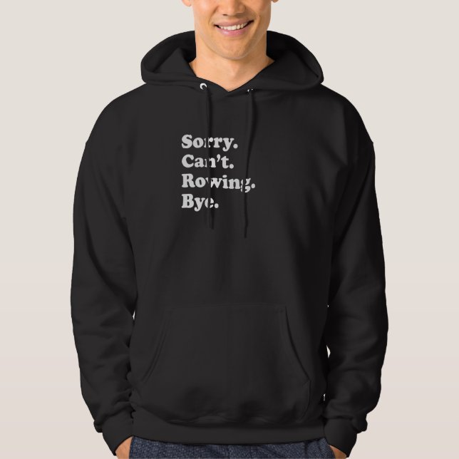 Tyvärr kan inte ro avsked hoodie (Framsida)