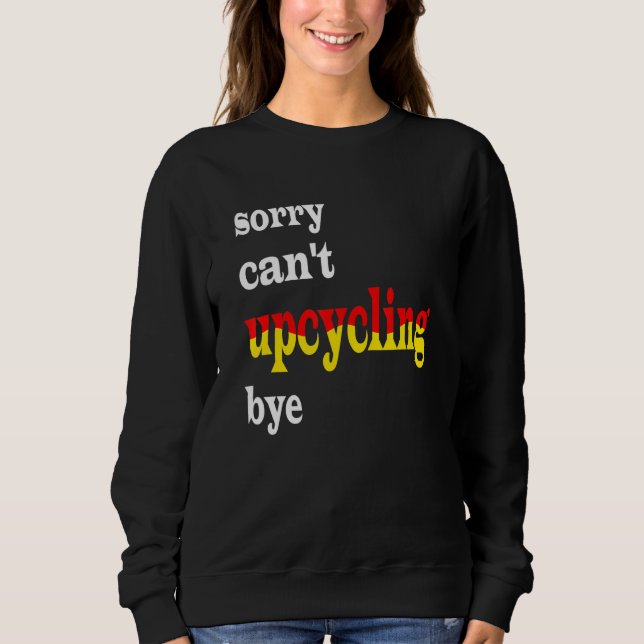 tyvärr kan inte upcycling t shirt (Framsida)