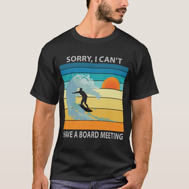 Tyvärr kan jag inte ha ett styrelsemöte som är rol t shirt (Framsida)