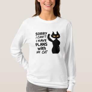 Tyvärr kan jag inte ha planer med min katt t shirt