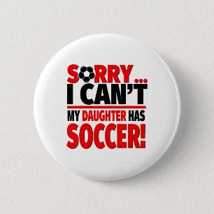 Tyvärr kan jag inte, min dotter har fotboll knapp