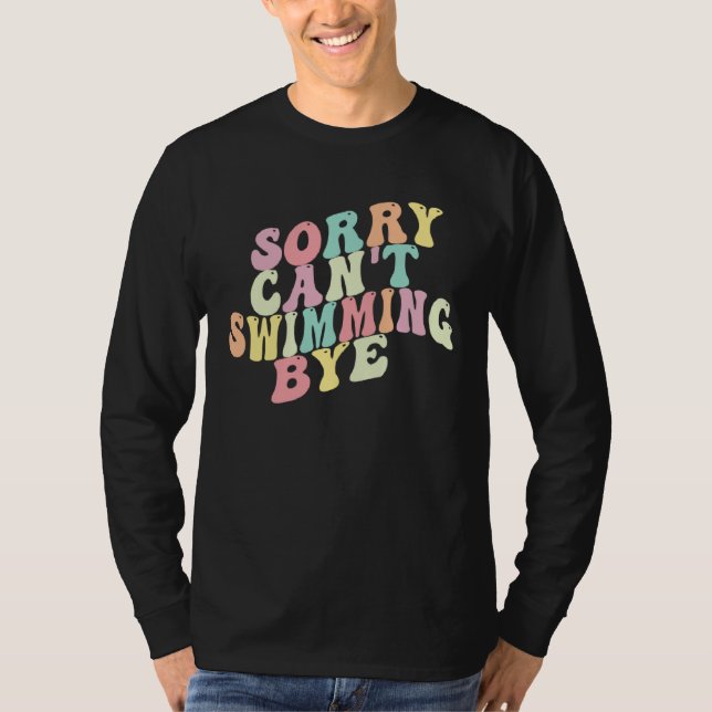 Tyvärr Kan t Simning Hej då  Sarcasmer Simmande Shirt (Framsida)