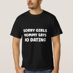 Tyvärr säger Girls Mamma inget datum vitt T Shirt