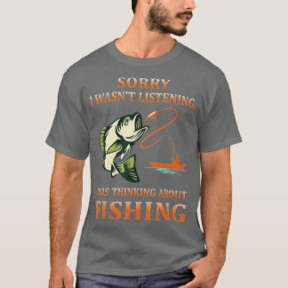 Tyvärr tänkte jag på fiske när jag lyssnade på hen t shirt