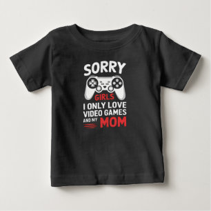 Tyvärr tjejer jag älskar bara TV-spel och min mamm T Shirt