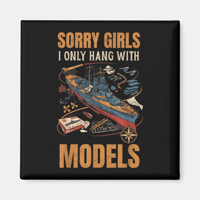 Tyvärr tjejer jag hänger bara med modeller  magnet (Framsidan)