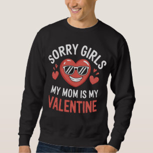 Tyvärr tjejer min mamma är min valentine dag rolig lång ärmad tröja