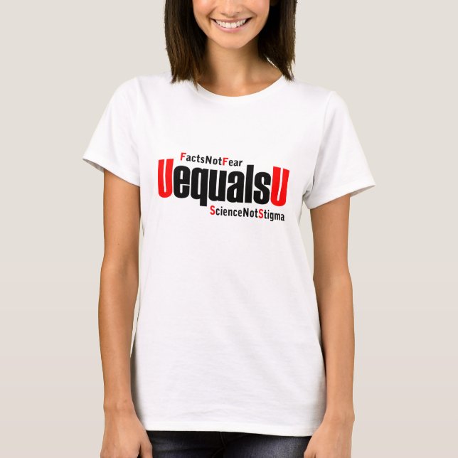 U är lika med U - HIV Opåvisbar - Science not Stig T Shirt (Framsida)