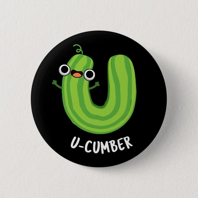 U-cumber Funny Cucumber Pun-Mörk BG Knapp (Framsida)