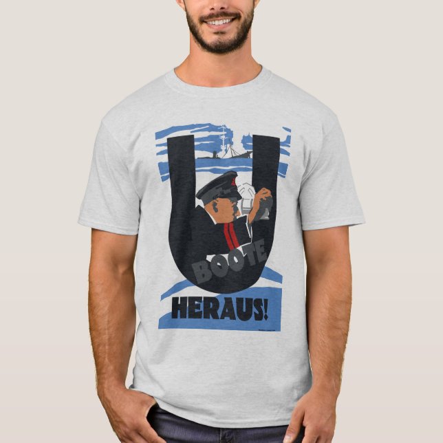 U-Fartygen är ut! ("UBoote Heraus! ") T Shirt (Framsida)