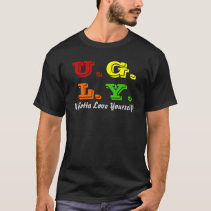U.G.L.Y. T SHIRT