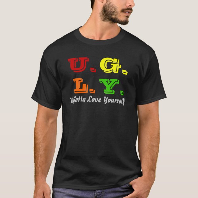 U.G.L.Y. T SHIRT (Framsida)