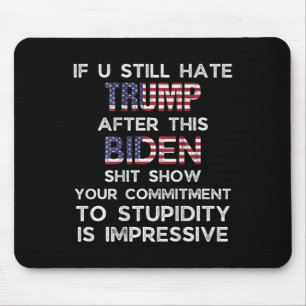 U Hate Trump fortfarande efter den här biden (på b Musmatta