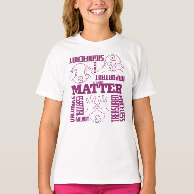 U och I Matter - ASL EmpowerDesign Design T Shirt (Framsida)
