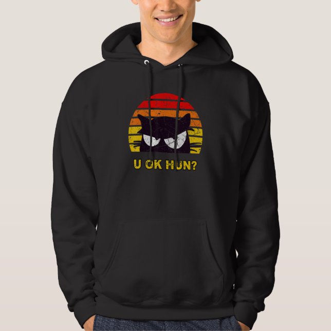 U OK HUN You Okay Hun Funny Meme Retro Cat Distres Hoodie (Framsida)