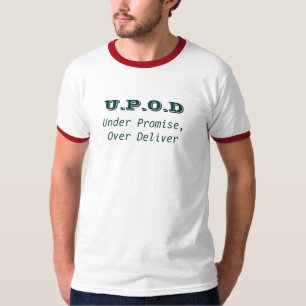 U.P.O.D under löfte, över levererar T Shirt