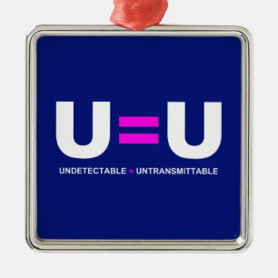 U=U HIV Odetekterbara lika med ej överförbara Julgransprydnad Metall