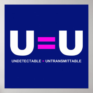 U=U HIV Odetekterbara lika med ej överförbara Poster