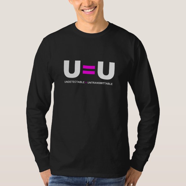 U=U HIV Odetekterbara lika med ej överförbara T Shirt (Framsida)