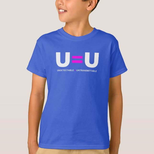 U=U HIV Odetekterbara lika med ej överförbara T Shirt (Framsida)