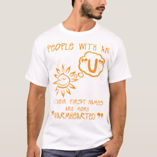 u warmhearted letter first names citation t shirt