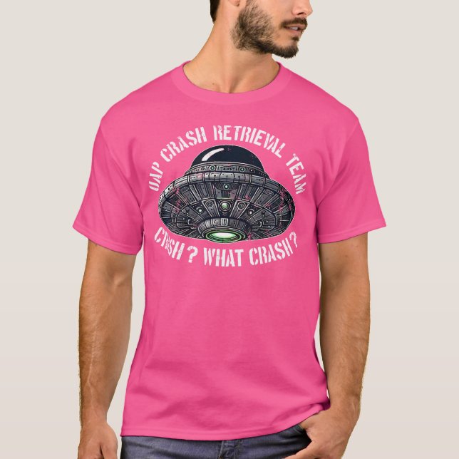 Uap Crash Retrieval Team Orbs Ufos Alien Technolo T Shirt (Framsida)