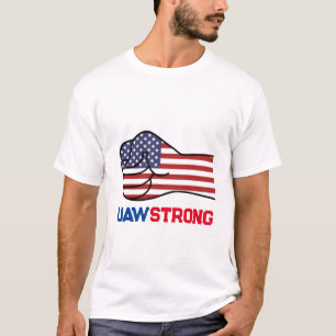 UAW Strong T Shirt