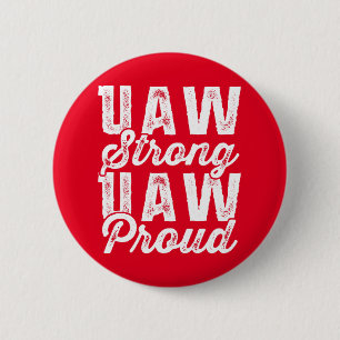 UAW Strong UAW Proud United Auto Workers Union Knapp