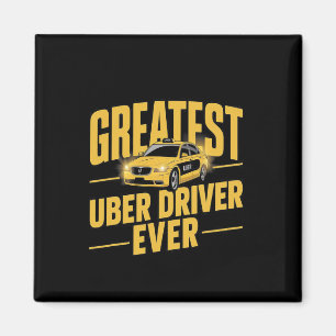 Uber Driver någonsin Uber Driver Funny 1 Magnet