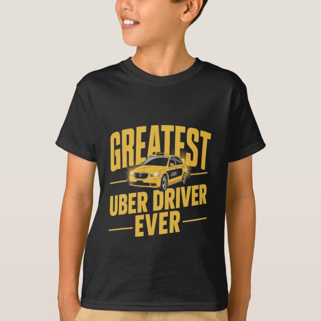 Uber Driver någonsin Uber Driver Funny 1 T Shirt (Framsida)